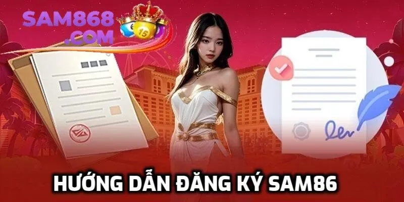 Đăng ký SAM86 dễ dàng trên mọi thiết bị mọi lúc mọi nơi