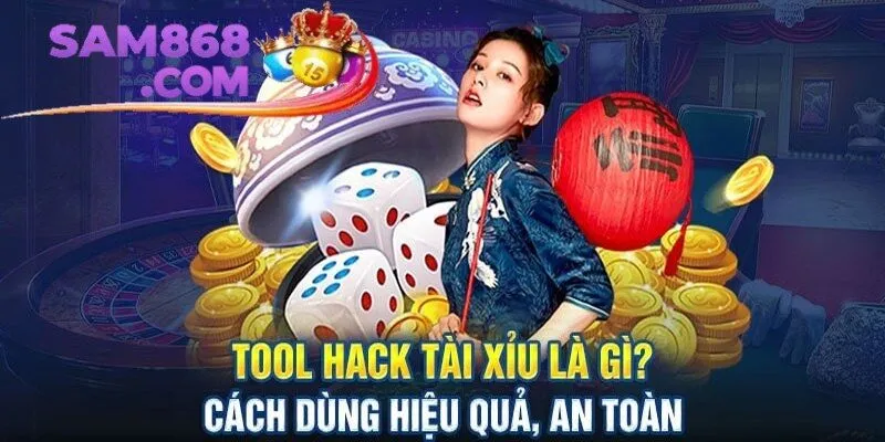 Tool hack tài xỉu miễn phí - Hỗ trợ chơi tài xỉu hiệu quả